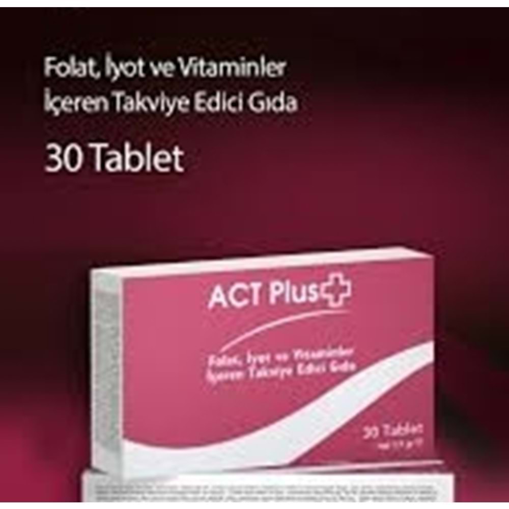 ACT PLUS FOLAT,İYOT VE VİTAMİNLER İÇEREN TAKVİYE EDİCİ GIDA 30 TABLET